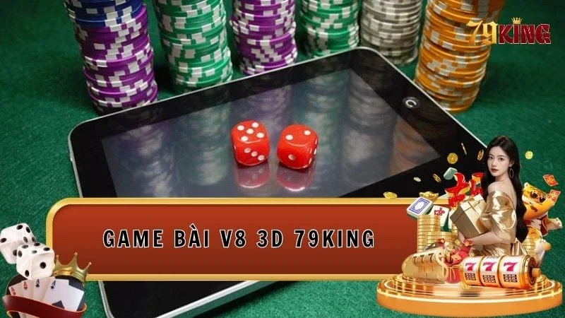 Sảnh Game bài V8 3D 79king khiến người chơi sôi động