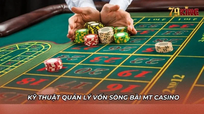 Người chơi khi cá cược phải có kinh nghiệm quản lý vốn