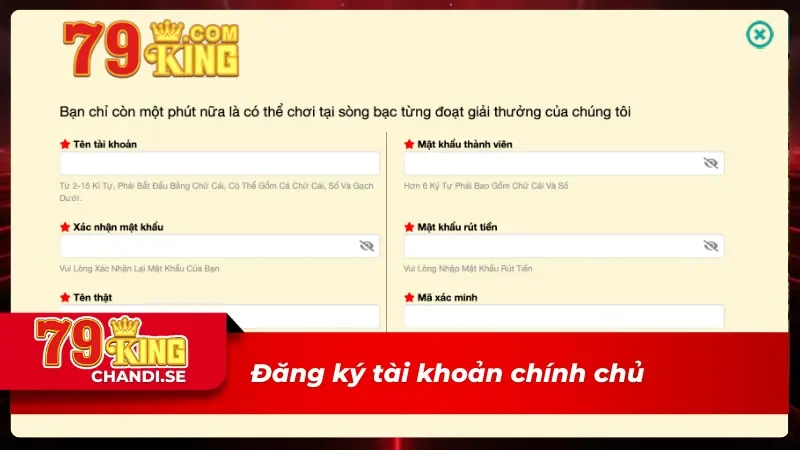 Đăng ký tài khoản chính chủ để nhận khuyến mãi 79king
