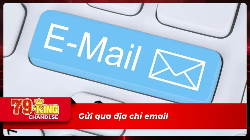 Liên hệ 79King bằng phương thức gửi email 